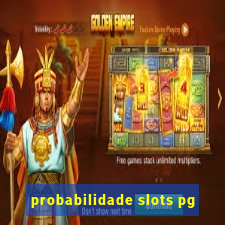 probabilidade slots pg